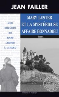 Couverture du livre 47 : La mystérieuse affaire Bonnadieu - Jean Failler