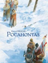 Couverture du livre Pocahontas - Patrick Prugne