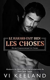 Vi Keeland - Le hasard fait bien les choses