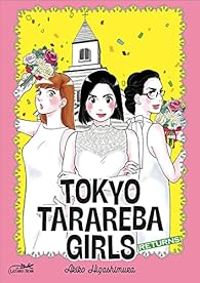 Akiko Higashimura - Tokyo Tarareba Girls Returns