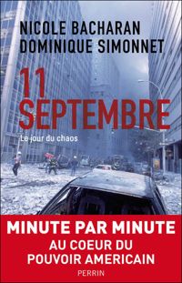 Couverture du livre 11 septembre - Dominique Simonnet - Nicole Bacharan