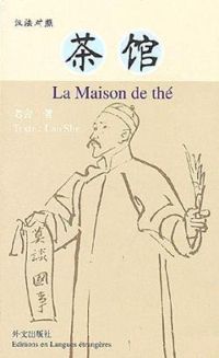 Couverture du livre La maison de thé - Lao She