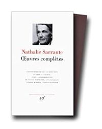 Nathalie Sarraute - Oeuvres complètes 