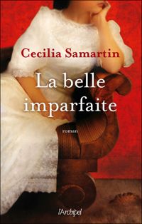 Cecilia Samartin - La belle imparfaite