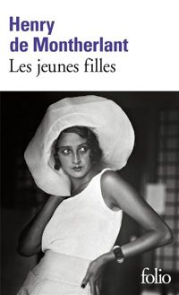 Couverture du livre Les jeunes filles, I : Les jeunes filles - Henry De Montherlant