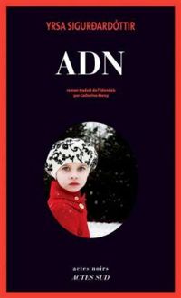 Couverture du livre ADN - Yrsa Sigurdardottir