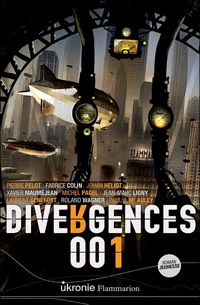 Alain Grousset - Pierre Pelot - Fabrice Colin - Divergences 001