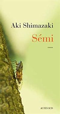 Couverture du livre Sémi - Aki Shimazaki