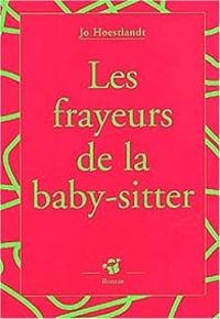 Couverture du livre Les frayeurs de la baby-sitter - Jo Hoestlandt