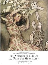 Arthur Rackham - Les aventures d'Alice au pays des merveilles