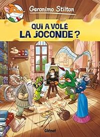 Geronimo Stilton - Qui a volé la Joconde ? 