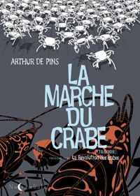 Couverture du livre La Révolution des crabes - Arthur De Pins