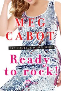 Couverture du livre Ready to rock ! - Meg Cabot