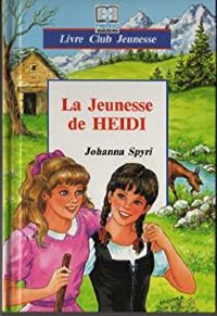 Spyri Johanna - La Jeunesse de heidi