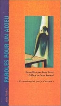 Couverture du livre Paroles pour un adieu - Anne Jonas