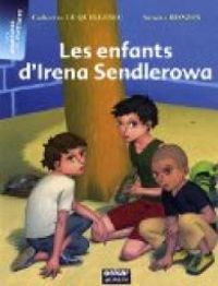 Couverture du livre Les enfants d'Irena Sendlerowa - Catherine Le Quellenec