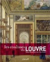 Pascal Bonafoux - Les Coulisses du Louvre