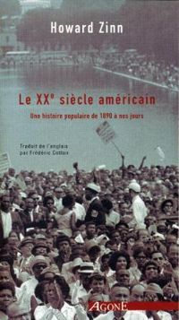 Couverture du livre Le XXe siècle américain - Howard Zinn