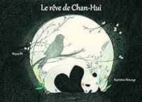 Couverture du livre Le rêve de Chan-Hui - Baptistine Mesange - Heyna Be