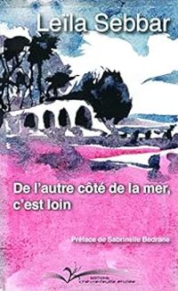 Couverture du livre De l'autre côté de la mer, c'est loin - Leila Sebbar