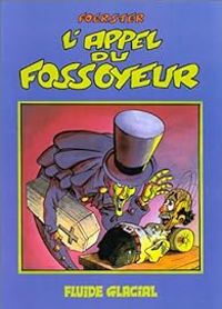 Couverture du livre L'Appel du Fossoyeur - Philippe Foerster