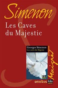 Georges Simenon - Les caves du Majestic