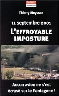 Thierry Meyssan - 11 Septembre 2001 : L'effroyable imposture