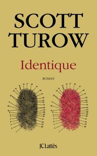 Couverture du livre IDENTIQUE - Scott Turow