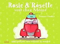 Couverture du livre Rosie & Rosette vont chez Mémé  - Eleonore Thuillier