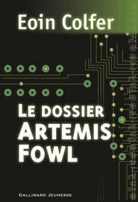 Eoin Colfer - Le dossier Artemis Fowl