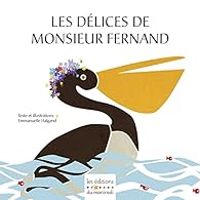 Couverture du livre Les délices de Monsieur Fernand - Emmanuelle Halgand