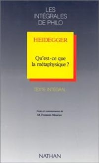 Couverture du livre Les Intégrales de Philo - Heidegger  - Martin Heidegger - Marc Froment Meurice