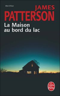 Couverture du livre La Maison au bord du lac (Hors série) - James Patterson