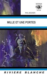 Couverture du livre Mille et une portes - Phil Becker