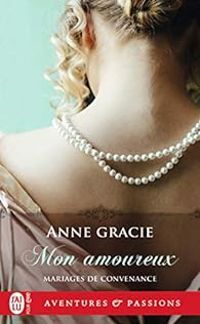 Anne Gracie - Mon amoureux