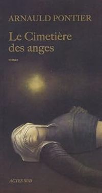 Couverture du livre Le cimetière des anges - Arnauld Pontier