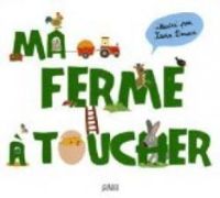 Couverture du livre Ma ferme à toucher - Xavier Deneux