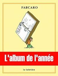 Couverture du livre L'album de l'année - Fabcaro 