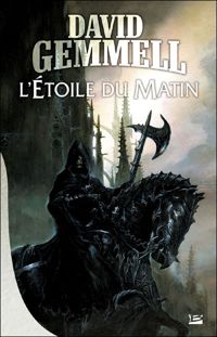 David Gemmell - L'Étoile du Matin