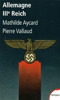 Couverture du livre Allemagne IIIe Reich - Pierre Vallaud