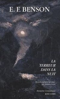 Edward Frederic Benson - La terreur dans la nuit