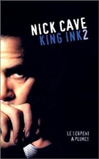 Nick Cave - King Ink