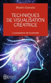 Couverture du livre Techniques de visualisation créatrice - Shakti Gawain