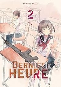 Couverture du livre Dernière heure - Yu 