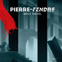 Couverture du livre Pierre-Fendre - Brice Tarvel