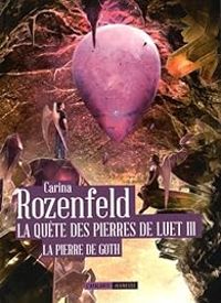 Carina Rozenfeld - La pierre de Goth