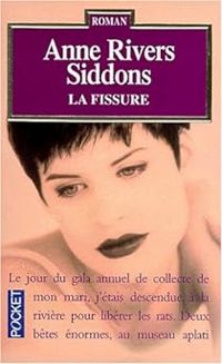 Couverture du livre La fissure - Anne Rivers Siddons