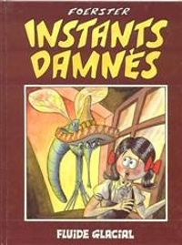 Couverture du livre Instants damnés - Philippe Foerster