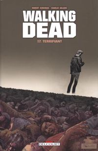 Robert Kirkman - Charlie Adlard(Illustrations) - Terrifiant