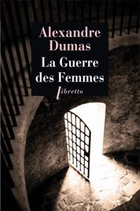 Couverture du livre La Guerre des Femmes - Alexandre Dumas